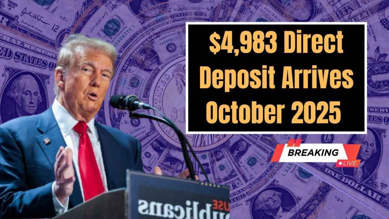 $4,983 Direct Deposit Coming in October 2025 – Who Qualifies & Payment Dates